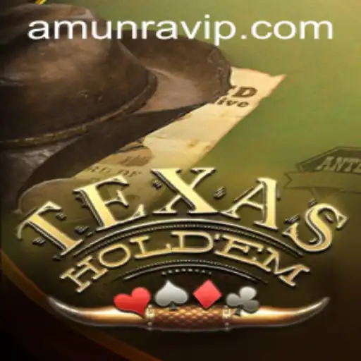 The Ultimate Guide to Texas Hold'em and the Rise of AmunRa in Online Poker